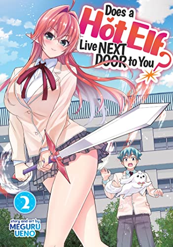 Does a Hot Elf Live Next Door to You? Vol. 2 [Paperback]