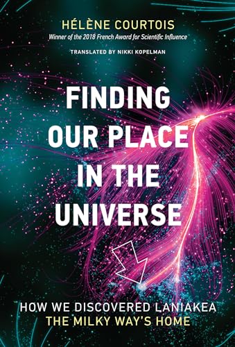 Finding Our Place in the Universe: How We Discovered Laniakea - the Milky Way's  [Hardcover]