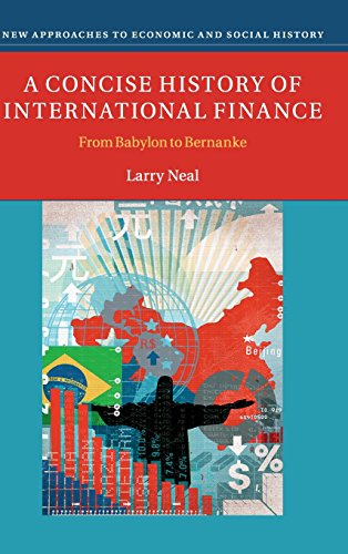 A Concise History of International Finance From Babylon to Bernanke [Hardcover]