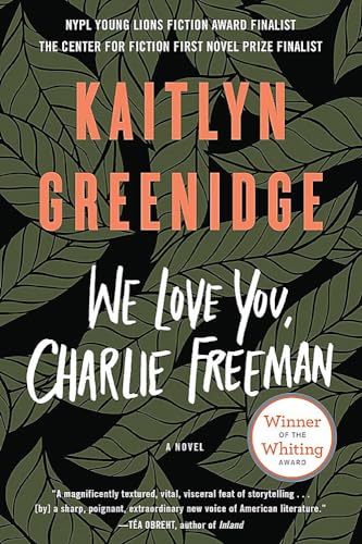 We Love You, Charlie Freeman: A Novel [Paperback]