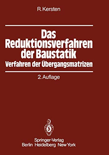 Das Reduktionsverfahren der Baustatik: Verfahren der bergangsmatrizen [Paperback]