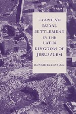 Frankish Rural Settlement in the Latin Kingdom of Jerusalem [Hardcover]