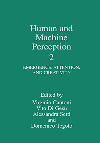 Human and Machine Perception 2: Emergence, Attention, and Creativity [Paperback]