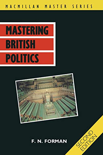 Mastering British politics [Paperback]