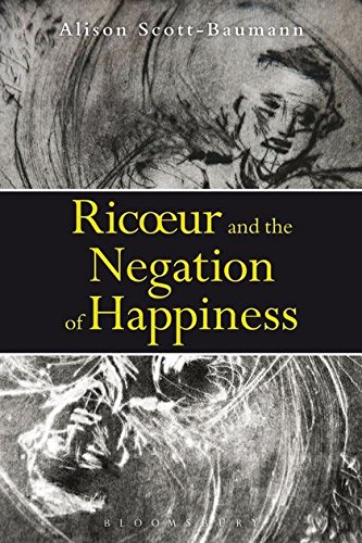 Ricoeur and the Negation of Happiness [Hardcover]