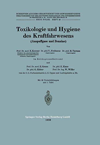 Toxikologie und Hygiene des Kraftfahrwesens (Auspuffgase und Benzine) [Paperback]