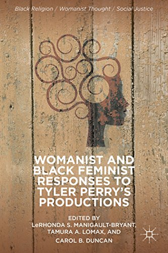 Womanist and Black Feminist Responses to Tyler Perrys Productions [Hardcover]