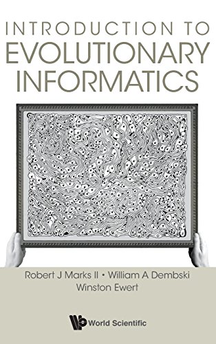 Introduction To Evolutionary Informatics [Hardcover]