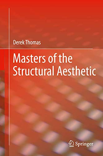 Masters of the Structural Aesthetic [Hardcover]