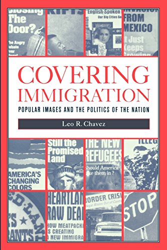 Covering Immigration Popular Images and the Politics of the Nation [Paperback]