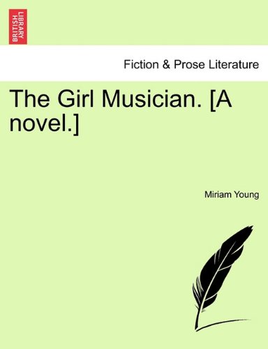 Girl Musician [A Novel ] [Paperback]