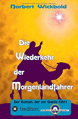 Die Wiederkehr Der Morgenlandfahrer (german Edition) [Hardcover]