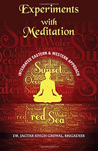 ''experiments With Meditation An Integrated Western And Eastern Approach'' [Paperback]