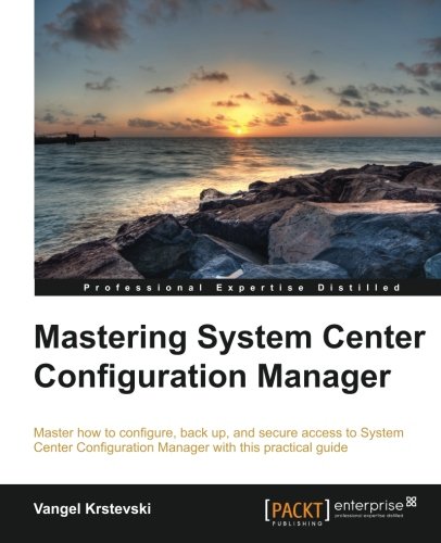 Mastering System Center Configuration Manager [Paperback]