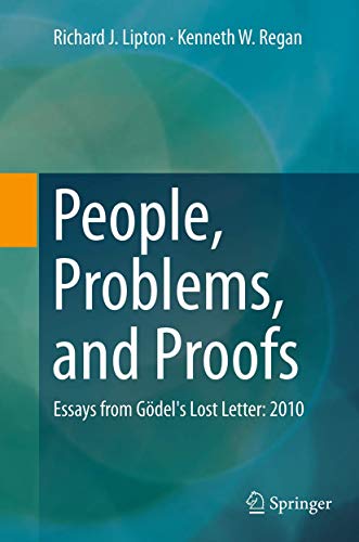 People, Problems, and Proofs: Essays from Gdel's Lost Letter: 2010 [Paperback]