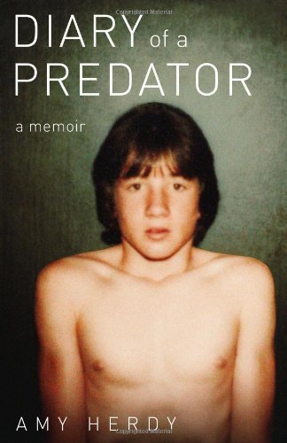 Diary Of A Predator A Memoir [Paperback]