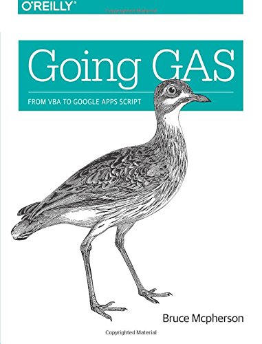 Going GAS From VBA to Google Apps Script [Paperback]