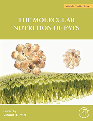 The Molecular Nutrition of Fats [Paperback]