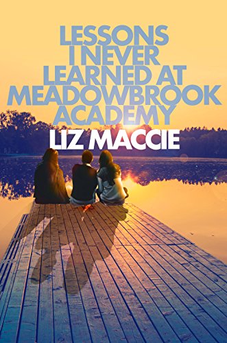 Lessons I Never Learned at Meadobrook Academy [Paperback]