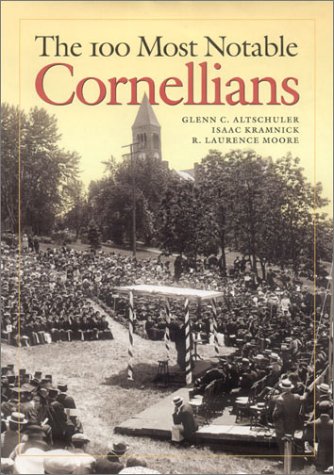 100 Most Notable Cornellians [Hardcover]