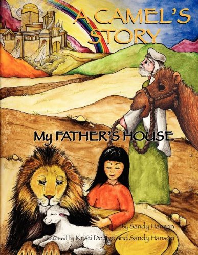 A Camel's Story, My Father's House [Paperback]