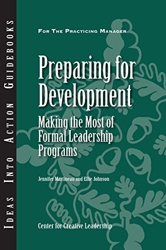 Preparing for Development Making the Most of Formal Leadership Programs [Paperback]