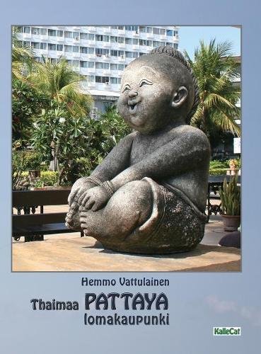 Thaimaa - Pattaya Lomakaupunki  Valokuvakirja [Hardcover]