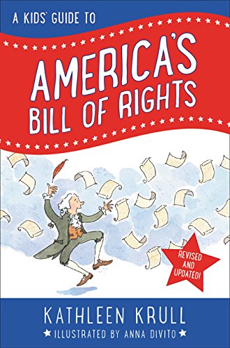 A Kids' Guide to America's Bill of Rights: Re