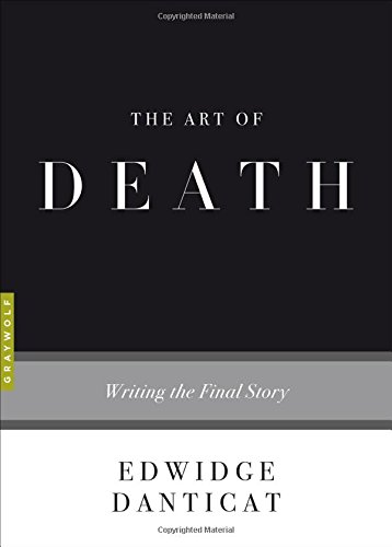 The Art of Death: Writing the Final Story [Paperback]