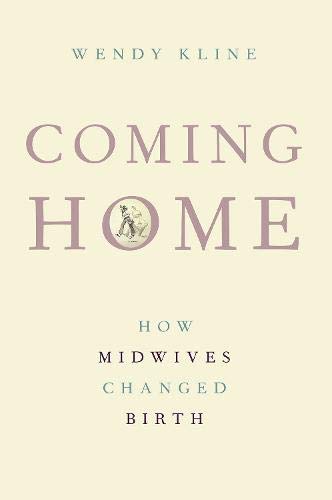 Coming Home Ho Midives Changed Birth [Paperback]