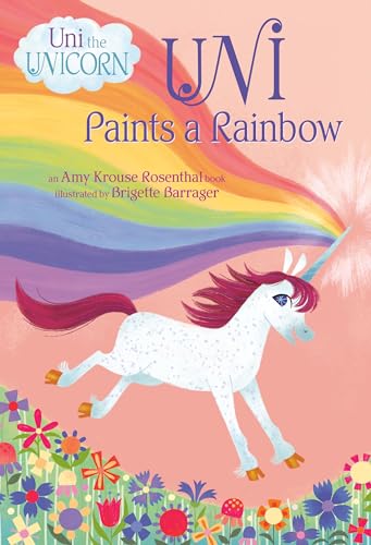 Uni Paints a Rainbow (Uni the Unicorn) [Board book]