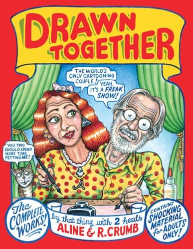 Drawn Together: The Collected Works of R. and A. Crumb [Hardcover]