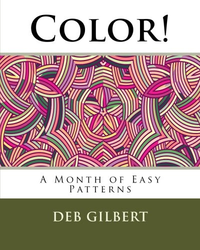 Color A Month Of Easy Patterns [Paperback]