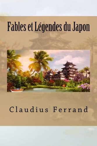 Fables Et Legendes Du Japon (french Edition) [Paperback]