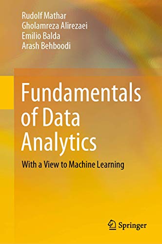 Fundamentals of Data Analytics With a Vie to Machine Learning [Hardcover]