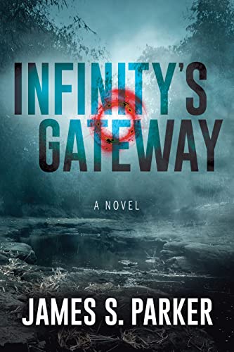 Infinitys Gateway A Novel [Paperback]