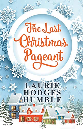 Last Christmas Pageant [Paperback]