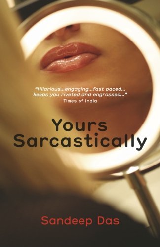 Yours Sarcastically [Paperback]