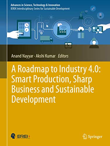 A Roadmap to Industry 4.0 Smart Production, Sharp Business and Sustainable Deve [Paperback]