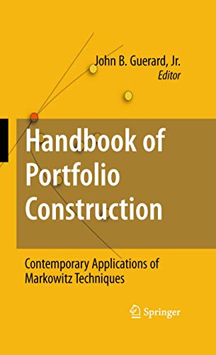 Handbook of Portfolio Construction: Contemporary Applications of Markowitz Techn [Paperback]