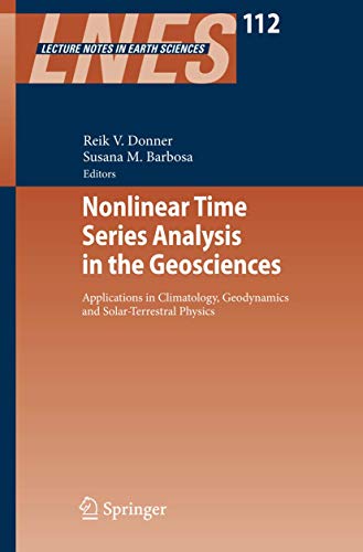 Nonlinear Time Series Analysis in the Geosciences: Applications in Climatology,  [Paperback]