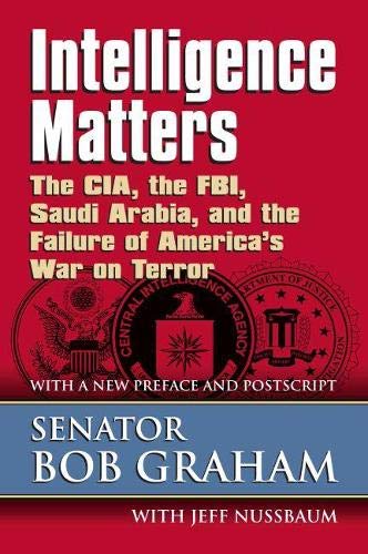 Intelligence Matters: The Cia, The Fbi, Saudi