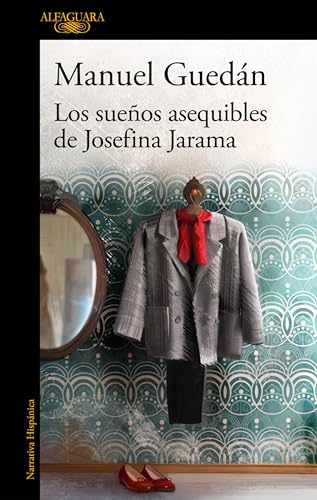 Los sueos asequibles de Josefina Jarama / The Attainable Dreams of Josefina Jar [Paperback]