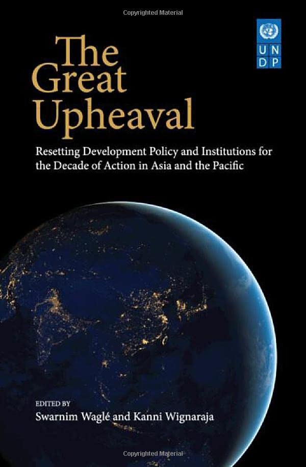 The Great Upheaval: Resetting Development Policy and Institutions for the Decade [Hardcover]