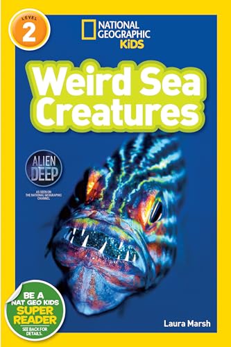 Weird Sea Creatures (National Geographic Kids Readers, Level 2) [Hardcover]