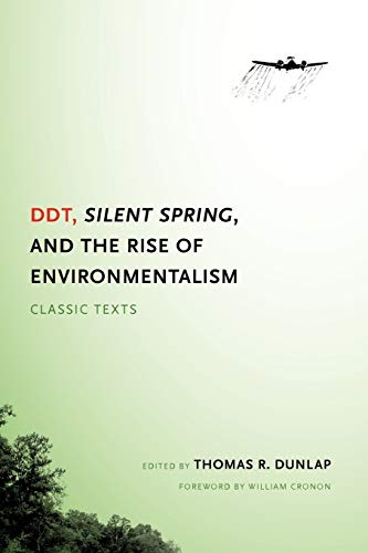 Ddt, Silent Spring, And The Rise Of Environmentalism Classic Texts (eyerhaeuse [Paperback]