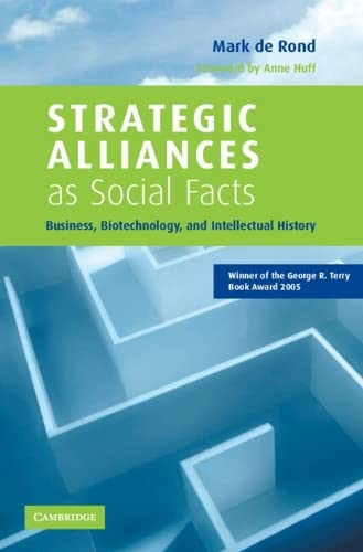 Strategic Alliances as Social Facts Business, Biotechnology, and Intellectual H [Hardcover]