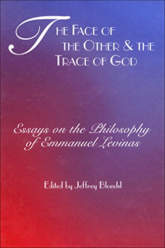 The Face of the Other and the Trace of God Essays on the Philosophy of Emmanuel [Hardcover]