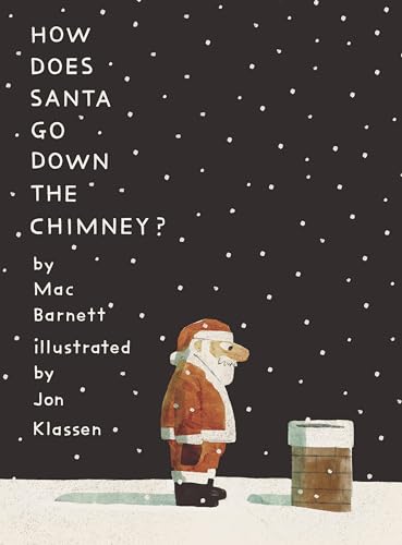 How Does Santa Go Down the Chimney? [Hardcover]