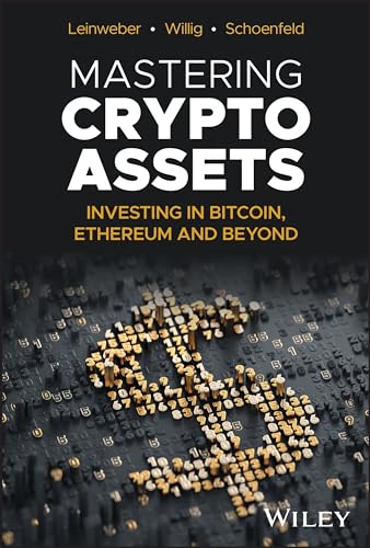 Mastering Crypto Assets: Investing in Bitcoin, Ethereum and Beyond [Hardcover]